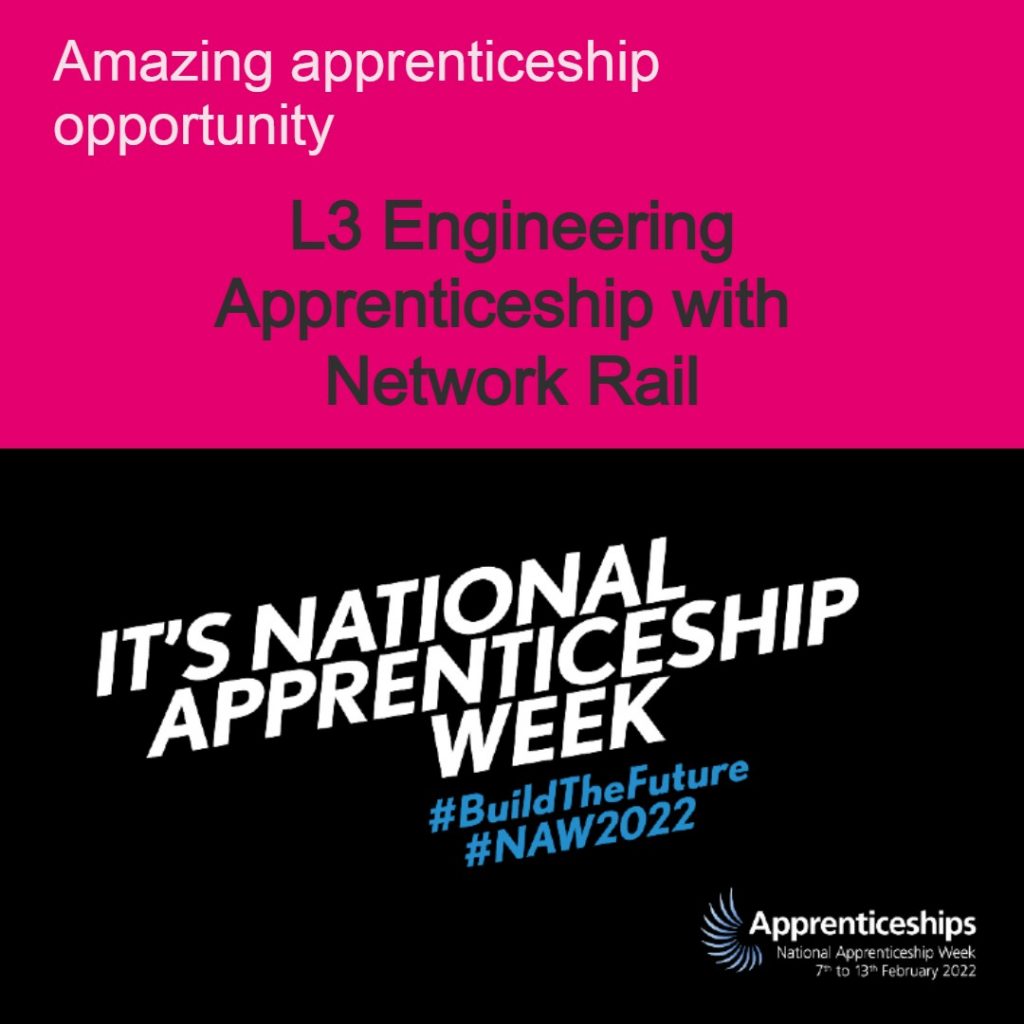 Pink background with the text amazing apprenticeship opportunity. Level 3 Engineering Apprenticeship with Network Rail. It's National apprenticeship week #buildthefuture #NAW2022