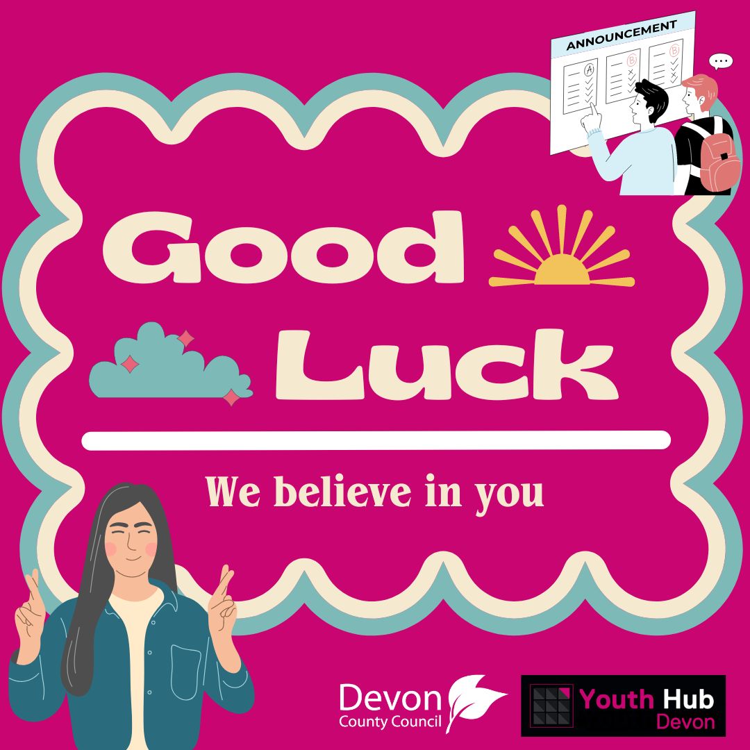 Good luck for GCSE Results Day Skills Launchpad Devon